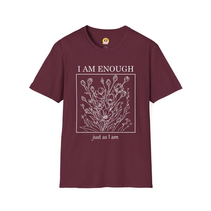 Inspirational Floral T-Shirt - I Am Enough, Self-Care Apparel, Positive Vibes Tee, Gift for Friends, Motivational Wear