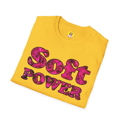 Unisex Softstyle T-Shirt - Soft Power, Casual Tee, Feminist Shirt, Summer Wear, Gift for Her