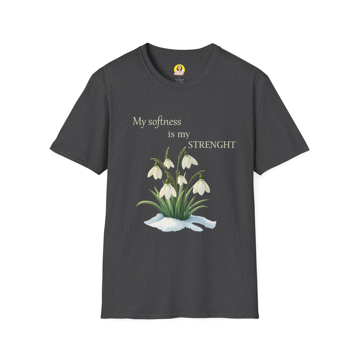 My Softness is My Strength T-Shirt, Inspirational Tee, Gift for Her, Motivational Shirt, Spring Fashion, Positive Vibes