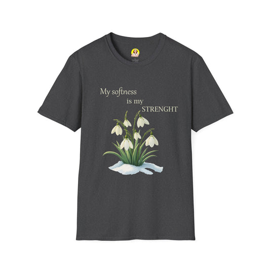 My Softness is My Strength T-Shirt, Inspirational Tee, Gift for Her, Motivational Shirt, Spring Fashion, Positive Vibes