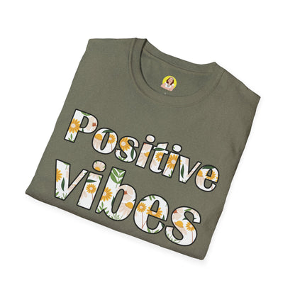 Positive Vibes Unisex T-Shirt, Floral Graphic Tee, Gift for Friends, Summer Outfit, Positive Affirmation Wear
