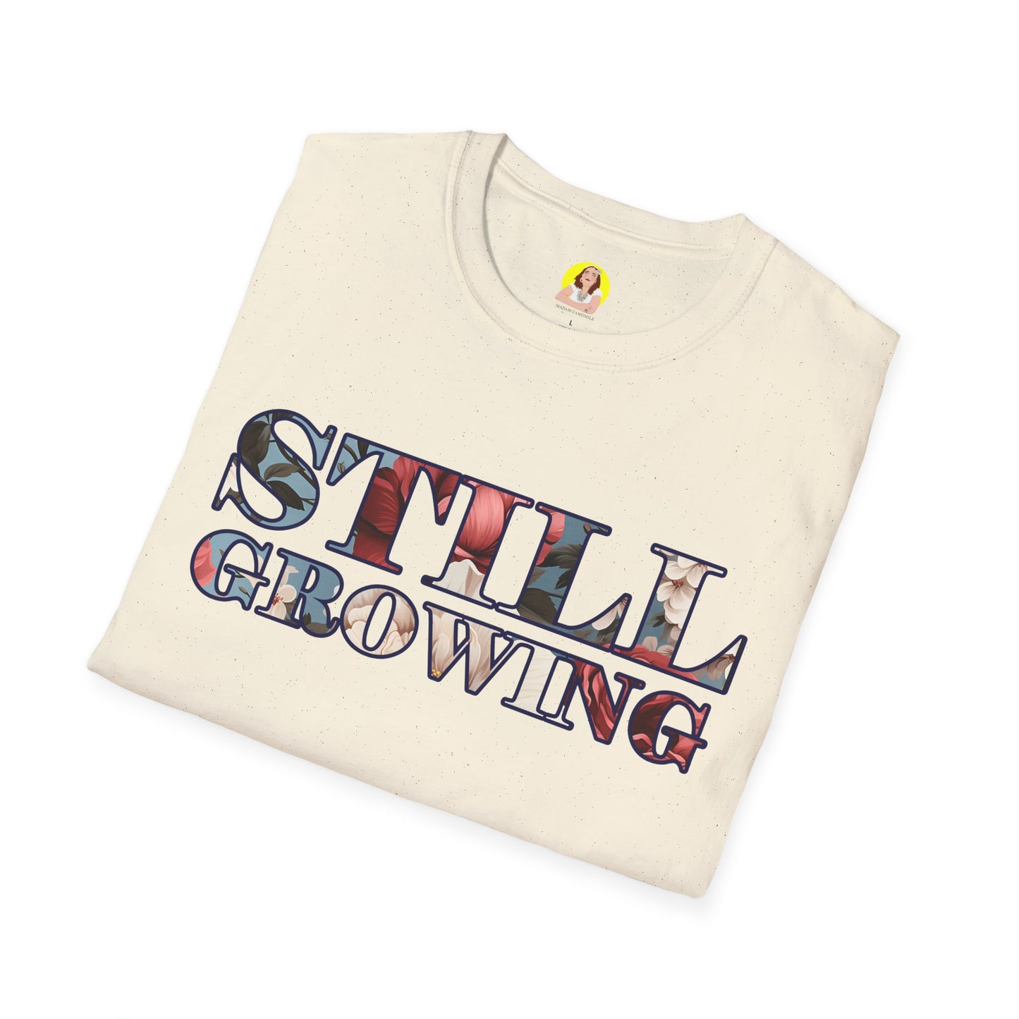 Unisex Softstyle T-Shirt - Inspirational 'Still Growing' Tee, Motivational Shirt for Growth Mindset, Gift for Friends, Casual Wear, [...]