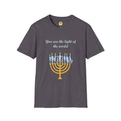 You Are the Light of the World T-Shirt - Unisex, Softstyle, Inspirational Gift for Friends, Family, Hanukkah, Thoughtful Apparel