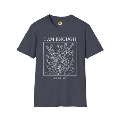 Inspirational Floral T-Shirt - I Am Enough, Self-Care Apparel, Positive Vibes Tee, Gift for Friends, Motivational Wear