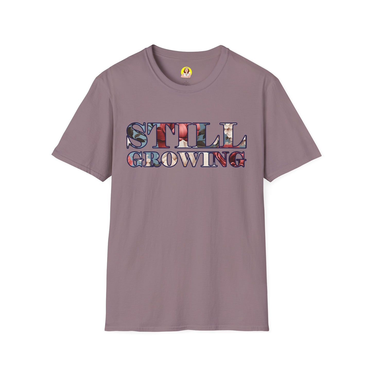 Unisex Softstyle T-Shirt - Inspirational 'Still Growing' Tee, Motivational Shirt for Growth Mindset, Gift for Friends, Casual Wear, [...]