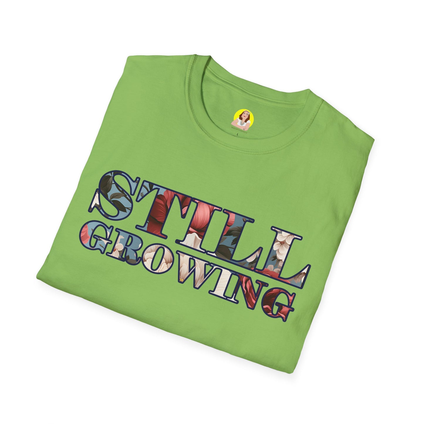 Unisex Softstyle T-Shirt - Inspirational 'Still Growing' Tee, Motivational Shirt for Growth Mindset, Gift for Friends, Casual Wear, [...]